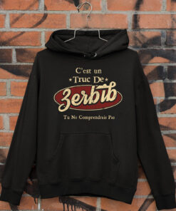 C'Est Un Truc De Zerbib Tu Ne Comprendrais Pas T-Shirt Avec Nom Personnalisé