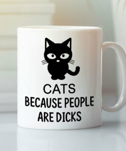 Cats Because People Are Dicks Mug