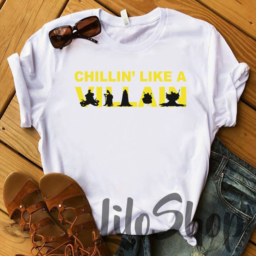 Chillin' Like A Villain Disney Shirt, Funny Villain Shirt, Witches Shirt, Disney Witches Shirt, Disney Vacation, Disney Trip Shirt Gift For Men Women Kid Hoodie Sweatshirt Toddler Shirt