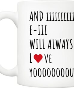 Christmas Gifts Quote Coffee Mug For Wife Husband Mom Dad Boyfriend Girlfriend, And I Will Always Love You, Funny Gift From Wife Husband For Birthday, Holiday
