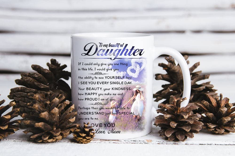 Coffee Mug Gifts For Daughter - To My Daughter Mug - 11 Oz Novelty Ceramic Cup - Christmas, Fathers Day, Birthday, Wedding, Graduation, Valentine's Day Gift For Daughters Women From Mother