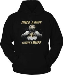Colorado Buffaloes Hoodie - Once A Buff, Always A Buff, CU Buffs Sweatshirt, Shirt, Hoodie Gifts for NCAA Fans