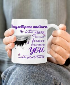 Days Will Pass And Turn Memorial Mug, Personalized In Heaven Mug Gifts For Mom Dad In Heaven On Birthday Anniversary Deadth Ceremony