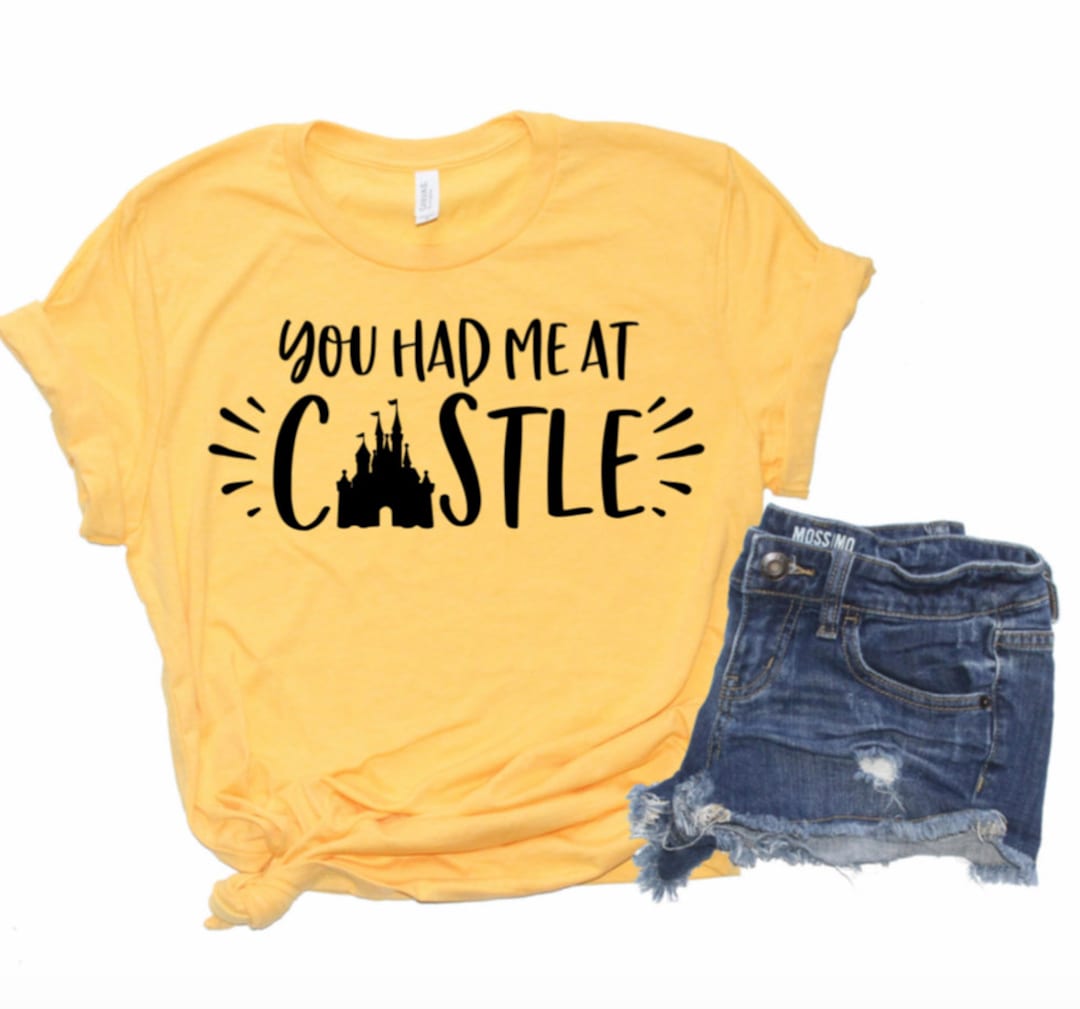 Disney Castle Shirt, You Had Me at Castle, Women's Disney Shirts, Disney Shirts, Girls Disney Shirt, Magic Kingdom Shirt, Cute Disney Gift For Men Women Kid Hoodie Sweatshirt Toddler Shirt