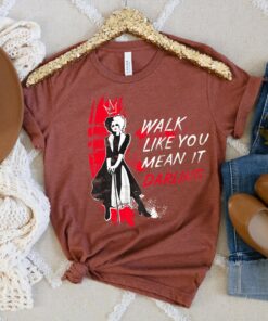 Disney Cruella Walk Like You Mean It Daring Shirt, Magic Kingdom, Disneyland Vacation, Villains Disney World Tee Unisex T-shirt
