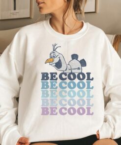 Disney Frozen 2 Olaf Be Cool Colorful Word Stack Shirt Disneyland Vacation Holiday Trip Unisex Adult T-shirt Kid Shirt Hoodie Sweatshirt