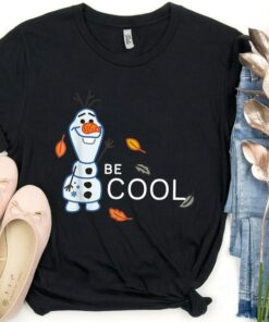 Disney Frozen Olaf Be Cool T-Shirt, Elsa, Anna, Disneyland Vacation Holiday Trip, Unisex T-shirt Family Birthday Gift Adult Kid Toddler Tee
