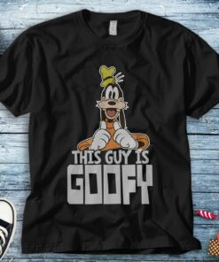 Disney Goofy This Guy is Goofy T-Shirt Unisex Adult T-shirt Kid Shirt Long Sleeve Hoodie Sweatshirt Women's Tank