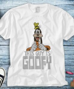 Disney Goofy This Guy is Goofy T-Shirt Unisex Adult T-shirt Kid Shirt Long Sleeve Hoodie Sweatshirt Women's Tank