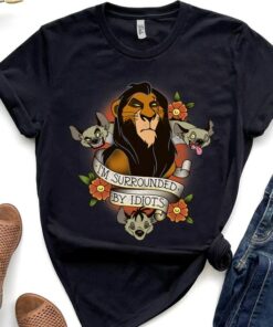 Disney Lion King Scar and Hyenas I'm Surrounded By Idiots Shirt, Magic Kingdom Unisex T-shirt Family Birthday Gift Adult Kid Toddler Tee