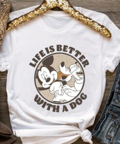 Disney Mickey And Friends Life Is Better With A Dog Unisex T-shirt Birthday Shirt Gift For Men Women Kid Hoodie Sweatshirt Toddler Shirt