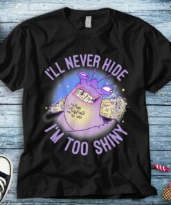 Disney Moana Tamoata I'll Never Hide I'm Too Shiny Funny Unisex Adult T-shirt Kid Shirt Long Sleeve Hoodie Sweatshirt Women's Tank
