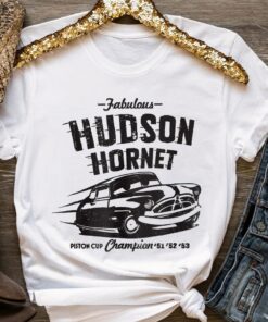 Disney Pixar Cars Hudson Hornet Piston Cup Champion Unisex T-shirt Birthday Shirt Gift For Men Women Kid Hoodie Sweatshirt Toddler Shirt