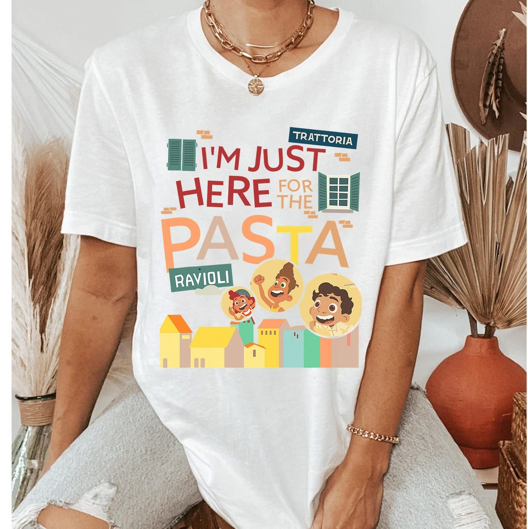 Disney Pixar Luca I'm Just Here For The Pasta Shirt, Disneyland Vacation Trip, Unisex T-shirt Family Birthday Gift Adult Kid Toddler Tee