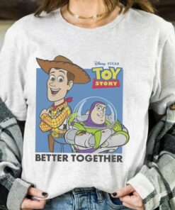 Disney Pixar Toy Story Buzz And Woody Better Together Shirt, Magic Kingdom Holiday Unisex T-shirt Family Birthday Gift Adult Kid Toddler Tee