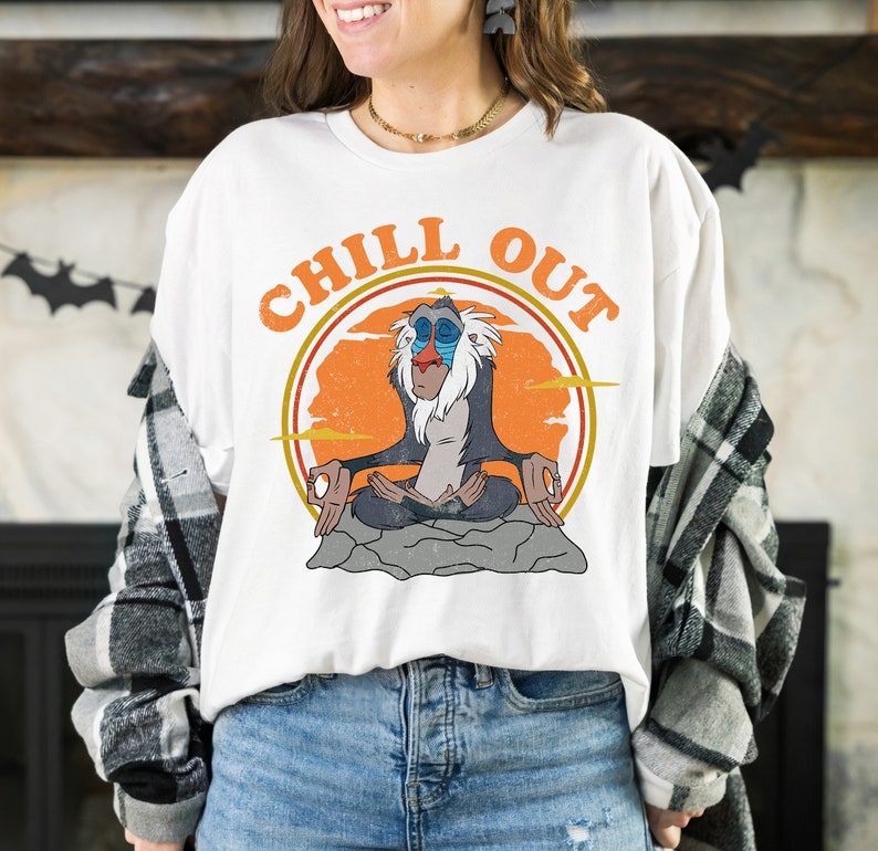 Disney Rafiki Chill Out The Lion King, Hakuna Matata Good Vibes T-Shirt, Disneyland Vacation Shirt Unisex Adult T-shirt Kid Shirt Sweatshirt