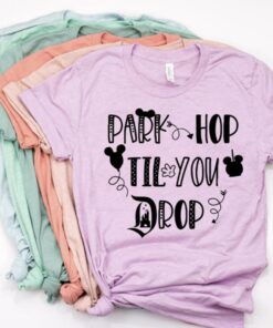 Disney Shirts, Park Hop Til You Drop, Women's Disney Shirts, Disney Shirts, Park Hopping Shirt, Disney Shirts, Annual Passholder Tee Gift For Men Women Kid Hoodie Sweatshirt Toddler Shirt