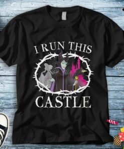 Disney Sleeping Beauty Maleficent Runs This Castle Unisex Tee Adult T-shirt Kid Shirt Long Sleeve Hoodie Sweatshirt Woman's Tank