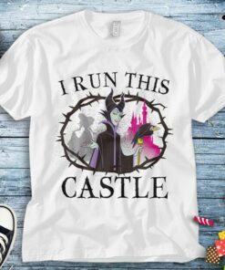 Disney Sleeping Beauty Maleficent Runs This Castle Unisex Tee Adult T-shirt Kid Shirt Long Sleeve Hoodie Sweatshirt Woman's Tank