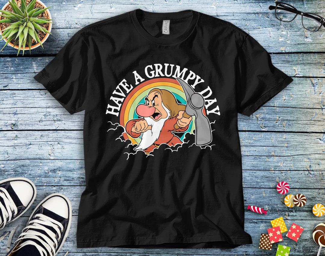 Disney Snow White Grumpy Have A Grumpy Day Unisex Tee Adult T-shirt Kid Shirt Long Sleeve Hoodie Sweatshirt Women's Tank