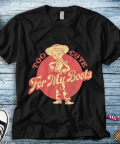 Disney Toy Story 4 Jessie Too Cute T-Shirt Unisex Tee Adult T-shirt Kid Shirt Long Sleeve Hoodie Sweatshirt Women's Tank