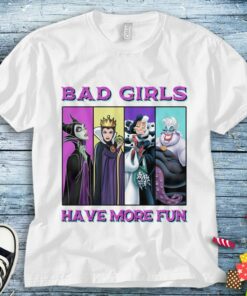 Disney Villains Bad Girls Have More Fun Group Portrait Ursula Cruella Evil Queen Maleficent Shirt Unisex Adult T-shirt Kid Shirt Toddler Tee