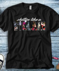 Disney Villains Chillin Like A Villain Cruella Ursula Evil Queen Captain Hook Unisex T-shirt Kid Shirt Hoodie Sweatshirt Women's Tank