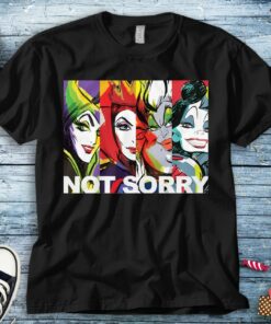 Disney Villains Female Baddies Ursula Cruella Evil Queen Not Sorry T-Shirt Unisex Adult T-shirt Kid Shirt Long Sleeve Hoodie Sweatshirt