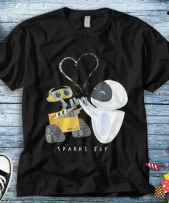 Disney Wall E and Eve Sparks Fly Loving Funny Unisex Tee Adult T-shirt Kid Shirt Long Sleeve Hoodie Sweatshirt Women's Tank