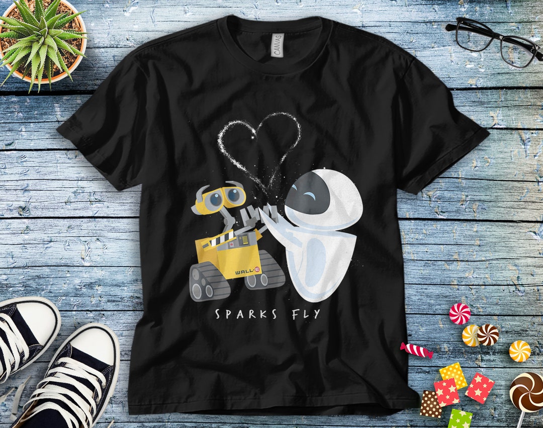 Disney Wall E and Eve Sparks Fly Loving Funny Unisex Tee Adult T-shirt Kid Shirt Long Sleeve Hoodie Sweatshirt Women's Tank