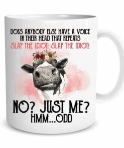 Does Anybody Else Have A Voice In Their Head That Repeat Mug, Gift For Cow Lover, Farmer, Friends, Family On Birthday, Christmas