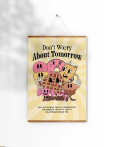 Don't Worry About Tomorrow Retro Food Aesthetic 70s Poster Motivational Wall Art Print Canvas