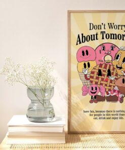 Don't Worry About Tomorrow Retro Food Aesthetic 70s Poster Motivational Wall Art Print Canvas