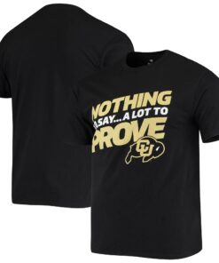 Fanatics Branded Black Colorado Buffaloes Nothin' 2 Say T-Shirt, CU Buffs Sweatshirt, Shirt, Hoodie Gifts for NCAA Fans