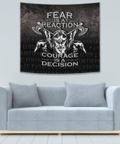 Fear Is A Reaction Courage Is A Decision Tapestry for Wall Décor