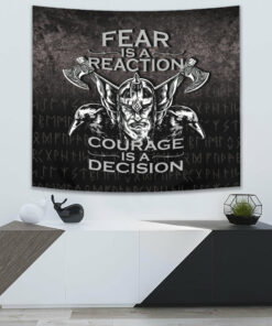 Fear Is A Reaction Courage Is A Decision Viking Tapestry for Wall Décor