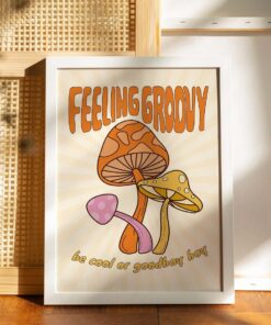 Feeling Groovy Be Cool Or Goodboy Boy Funny Quotes Groovy70s Poster Wall Art Print Canvas