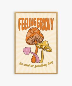 Feeling Groovy Be Cool Or Goodboy Boy Funny Quotes Groovy70s Poster Wall Art Print Canvas