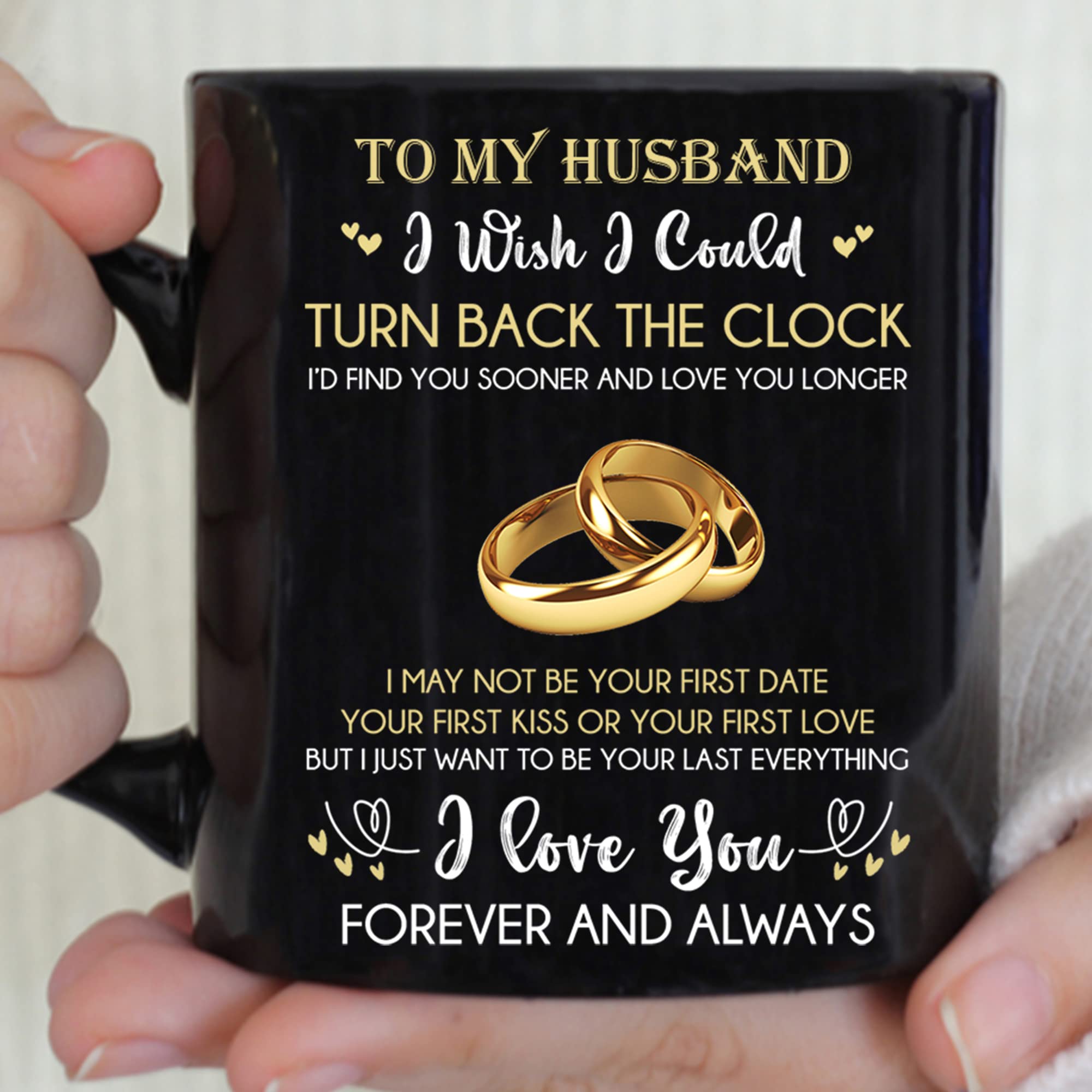 For My Husband Coffee Mug From Wife, To My Husband I Wish I Could Turn Back The Clock Mug Gift On Wedding Anniversary,Father Day Or Christmas, My Future Husband Mug