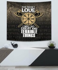For Those I Love I Will Do Great And Terrible Things Tapestry for Wall Décor