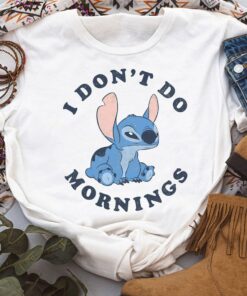Funny Disney Lilo and Stitch I Don't Do Mornings Shirt, Disneyland Vacation Trip Unisex T-shirt Family Birthday Gift Adult Kid Toddler Tee