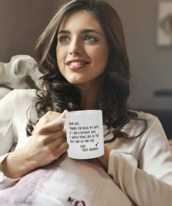 Gift For Wife From Husband, Dear Wife Thanks For Being My Wife Coffee Mug, Coffee Mug For Wife, Valentine's Day Birthday Mothers Day Christmas Gifts For Wife, Wife Gifts