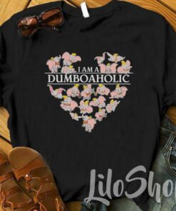 I Am A Dumbo Aholic Shirt, Dumbo Disney Shirt, Disney World Shirt, Disney Trip, Matching Disney Shirt, Cute Dumbo Disney Shirt, Disneyland Gift For Men Women Kid Hoodie Sweatshirt Toddler Shirt