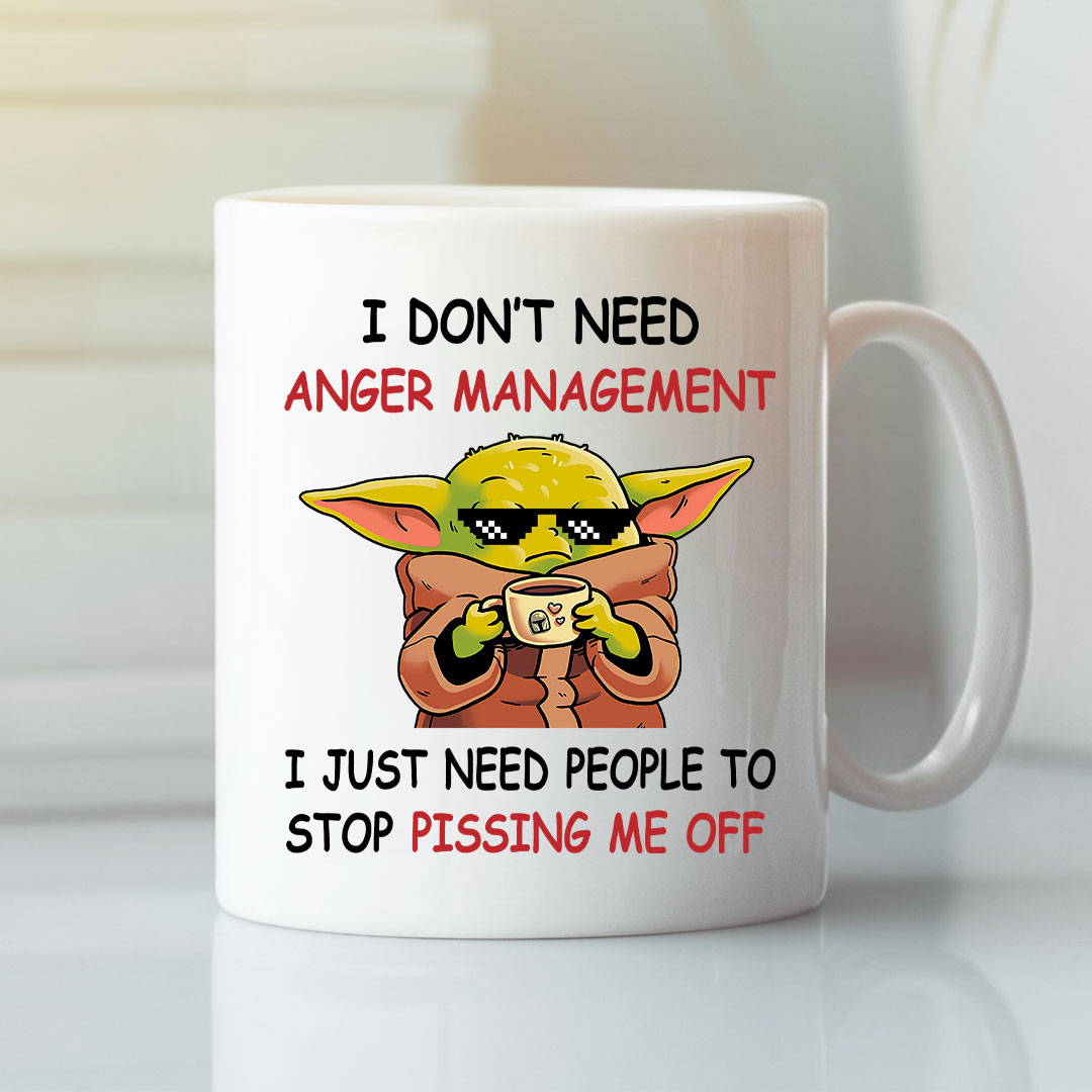 I Don’t Need Anger Management Baby Yoda Mug