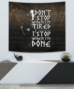 I Don't Stop When I'm Tired I Stop When I'm Done Tapestry for Wall Décor