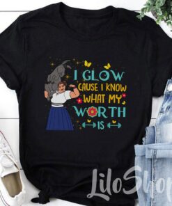 I Glow Cause I Know What My Worth Is Shirt, Luisa Encanto Shirt, Disney Encanto Shirt, Mirabel Madrigal, Mirabel Shirt, Luisa Madrigal Shirt Gift Adult Kid Toddler Tee