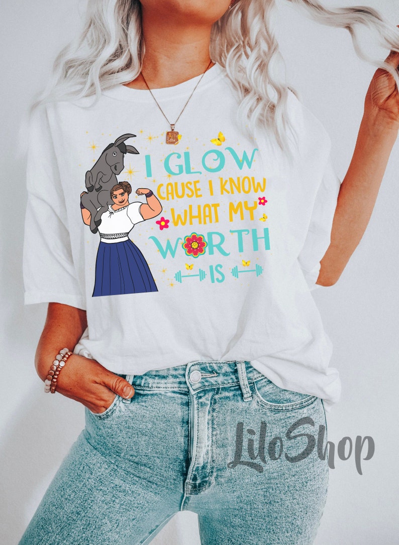 I Glow Cause I Know What My Worth Is Shirt, Luisa Encanto Shirt, Disney Encanto Shirt, Mirabel Madrigal, Mirabel Shirt, Luisa Madrigal Shirt Gift Adult Kid Toddler Tee