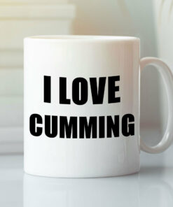 I Love Cumming Mug Sex Jokes