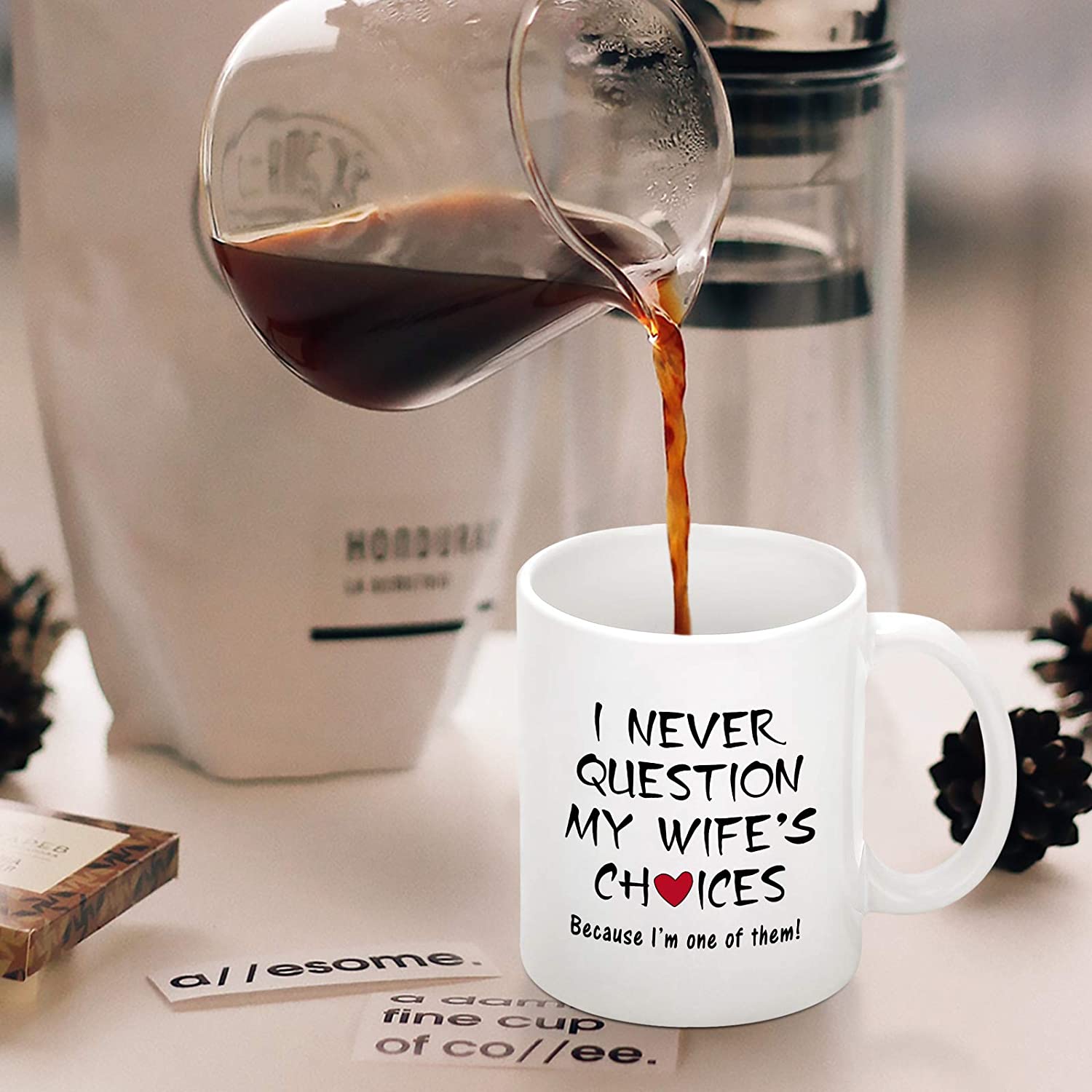 I Never Question My Wife's Choices Funny Coffee Mug Valentine's Day Mugs For Husband From Wife Anniversary Birthday Idea For Husband Men Fathers Day For Husband