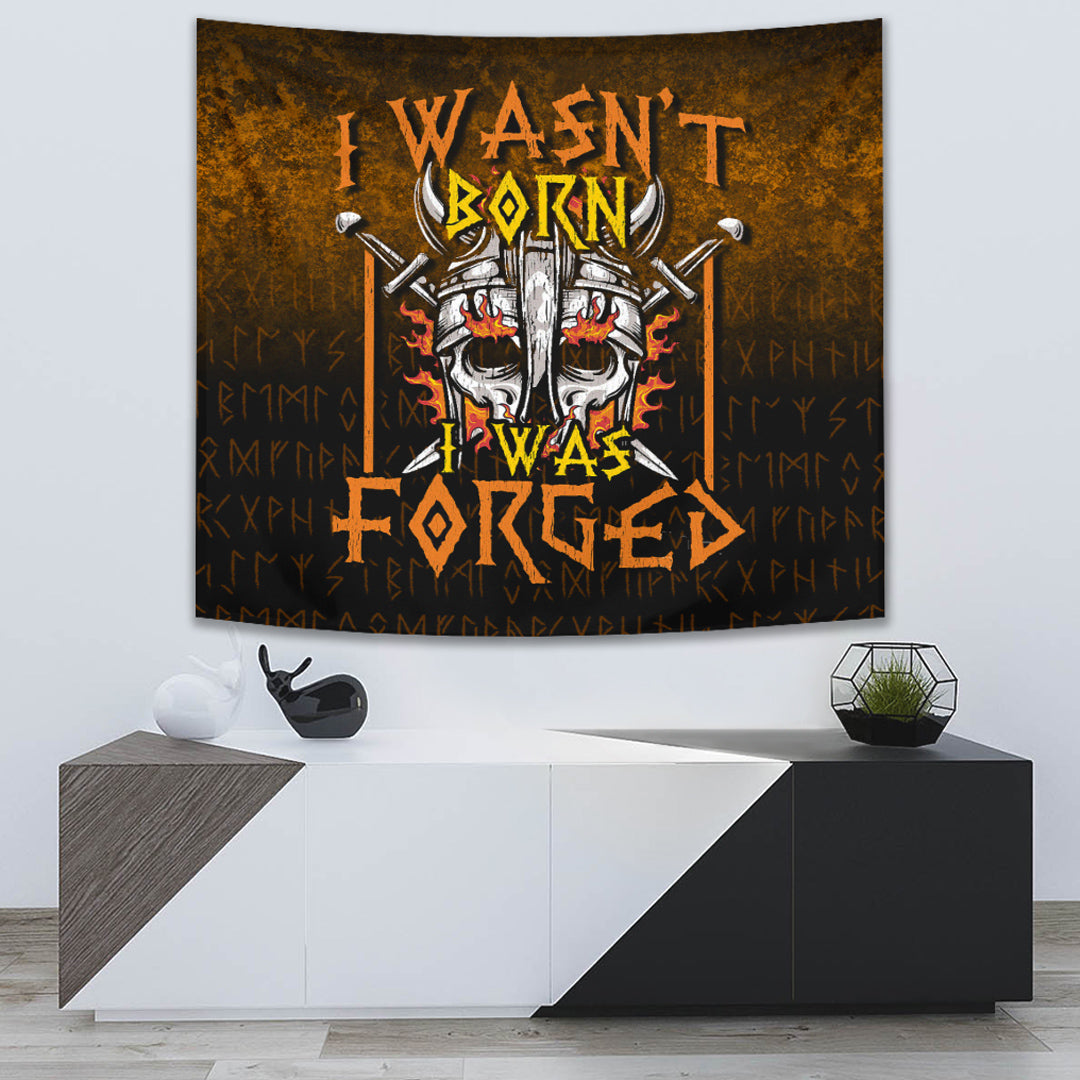 I Wasn't Born I Was Forged Tapestry for Wall Décor